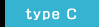 type C
